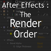 Understanding The Render Order In After Effects